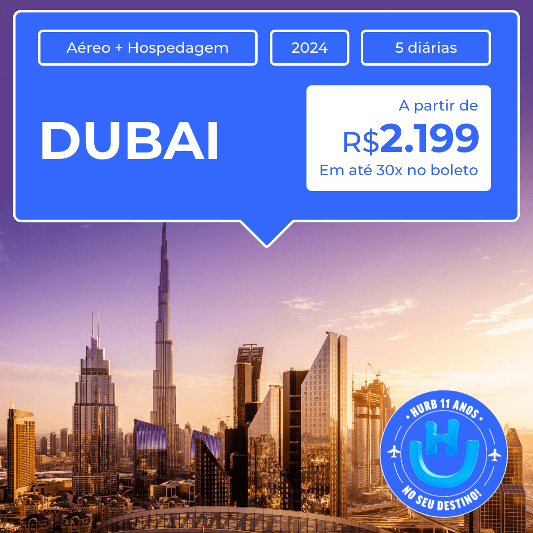 Pacote de Viagem Dubai 2024 a partir de 2199 reais e com Aéreo