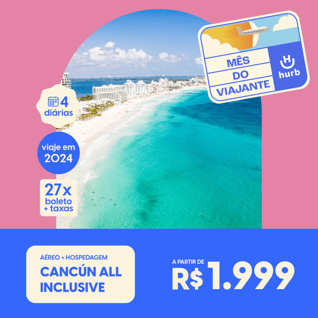 Pacote de Viagem Cancún All Inclusive 2024 a partir de 1999 reais