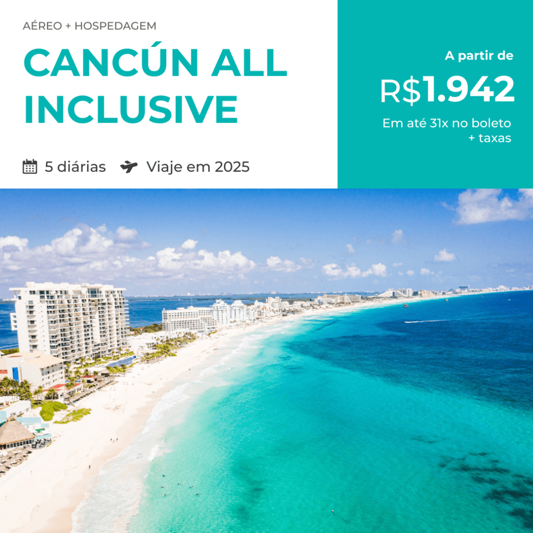 Pacote de Viagem – Cancún – All Inclusive – 2025 a partir de apenas 