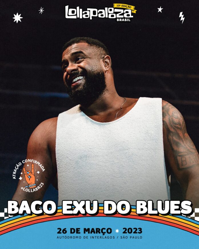 Lollapalooza Brasil confirma show de Baco Exu do Blues no line-up de sua décima edição