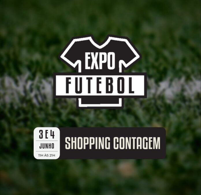 Expo Futebol Evento para apaixonados por futebol e colecionadores acontece no Shopping Contagem.
